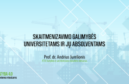 A. Jurelionis: Skaitmenizavimo galimybės universitetams ir jų absolventams